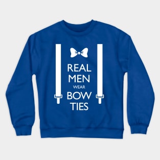 Real Men Wear Bow Ties Crewneck Sweatshirt